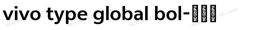 vivo type global bol字体转换 vivo type global bol字体转换